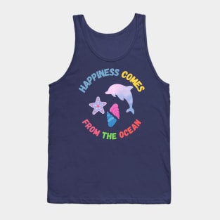 HAPPINESS COMES FROM THE OCEAN Tank Top